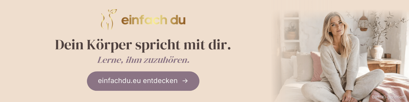 einfach du: Dein Körper spricht mit dir. Das Magazin für bewusstes Leben